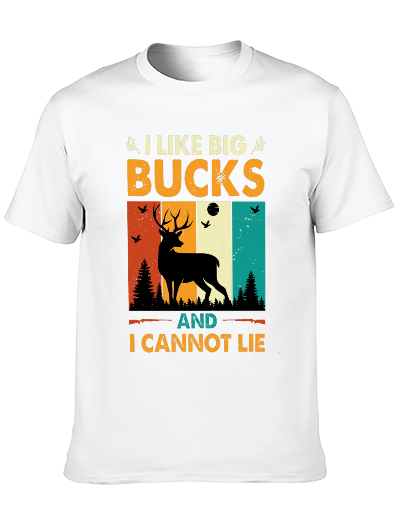 I Like Big Bucks Hunting T-Shirt