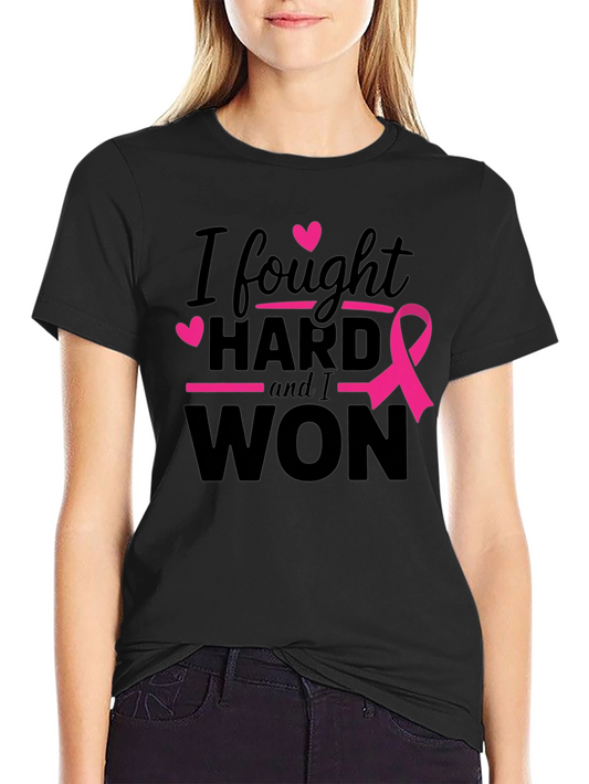 I Fought Hard and I Won Breast Cancer Awareness T-Shirt