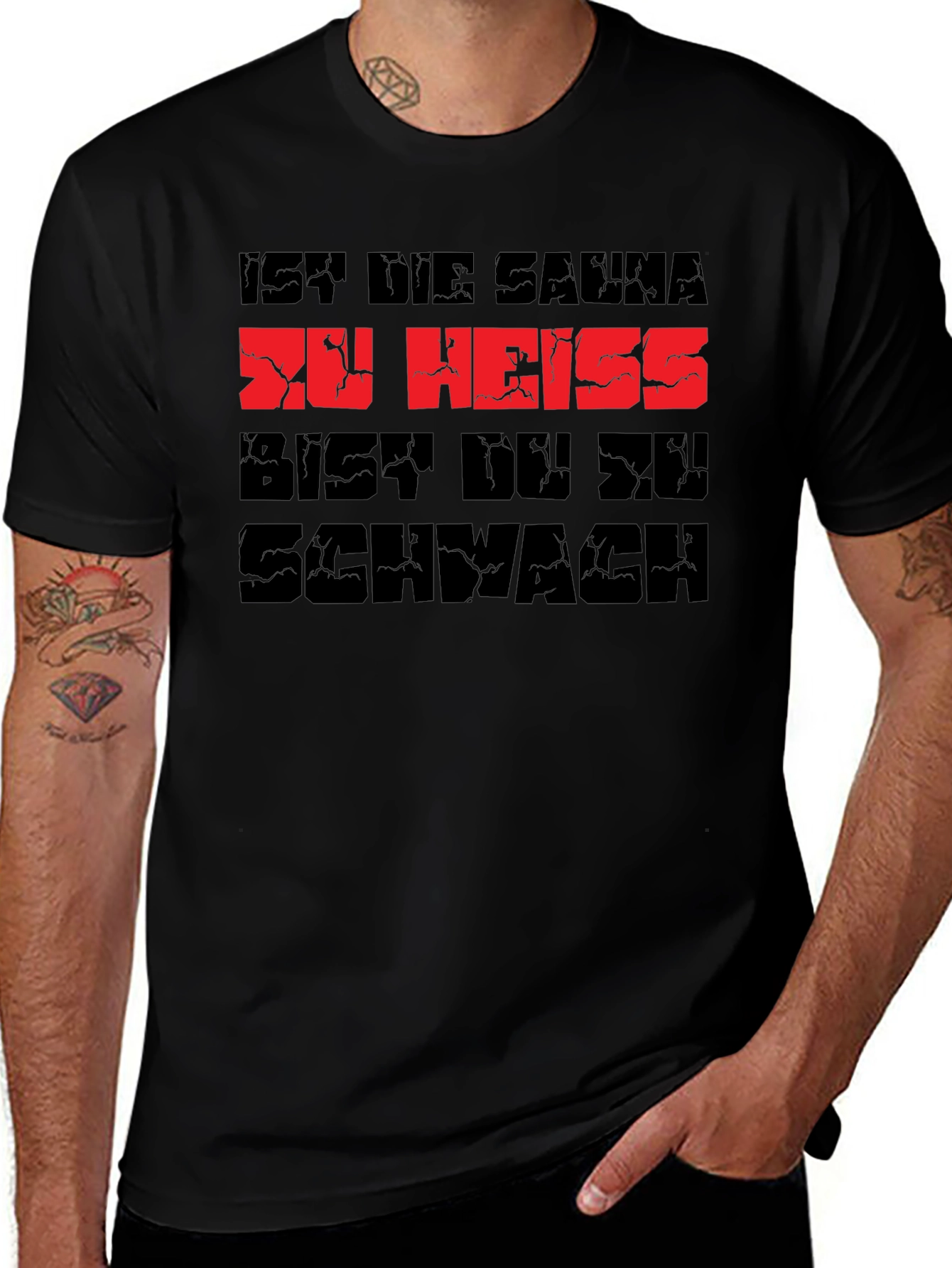 Sauna Too Hot? Youre Too Weak T-Shirt