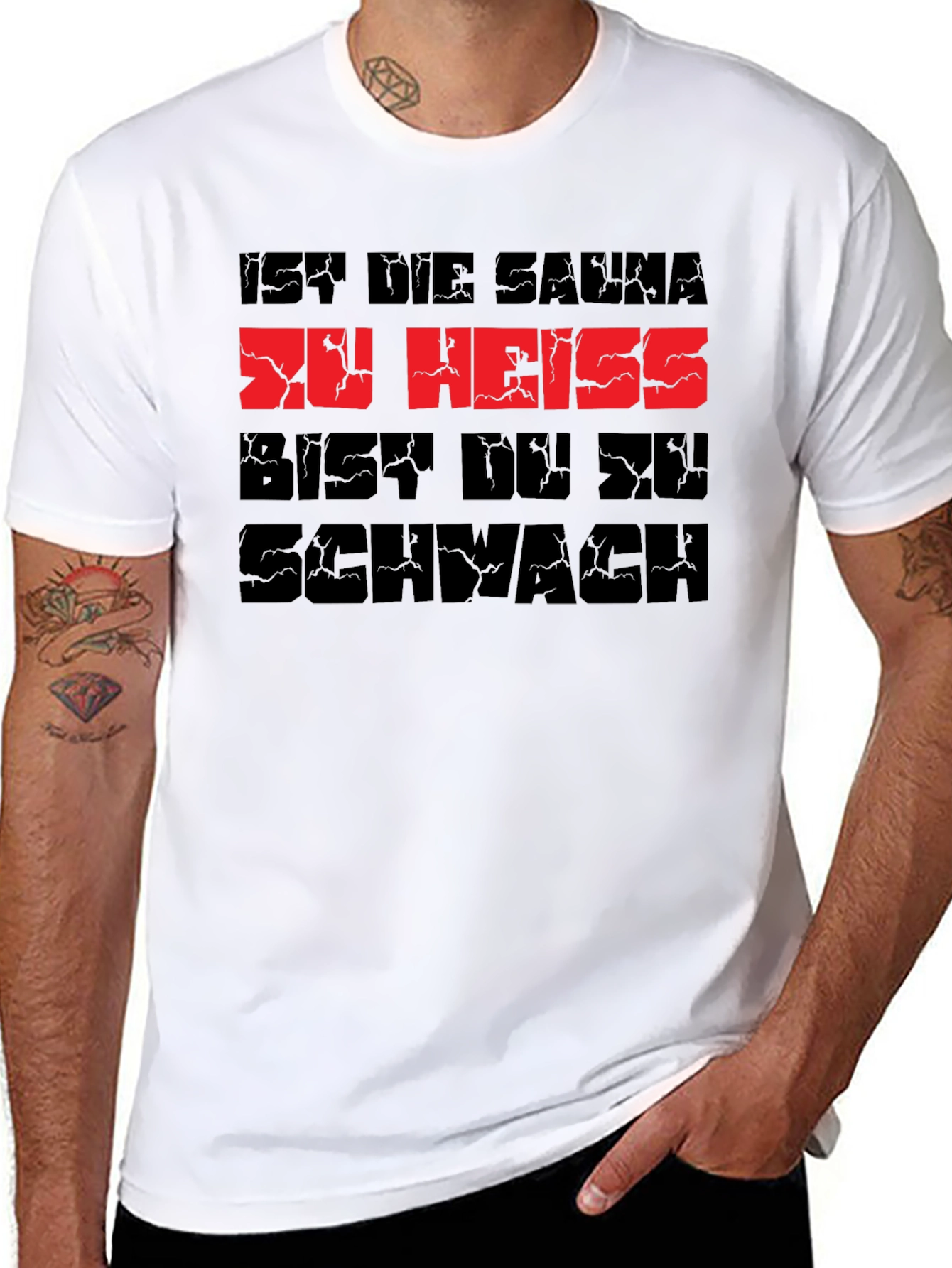 Sauna Too Hot? Youre Too Weak T-Shirt