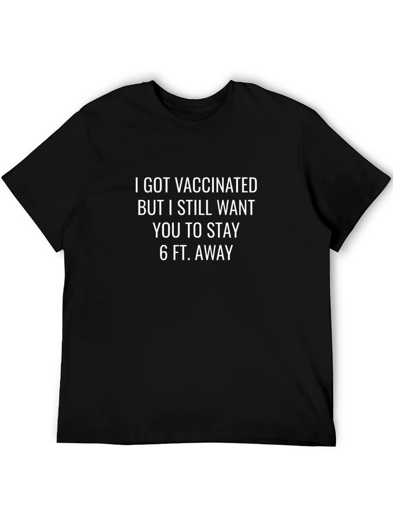 Vaccinated Funny Graphic Tee - Social Distancing T-Shirt