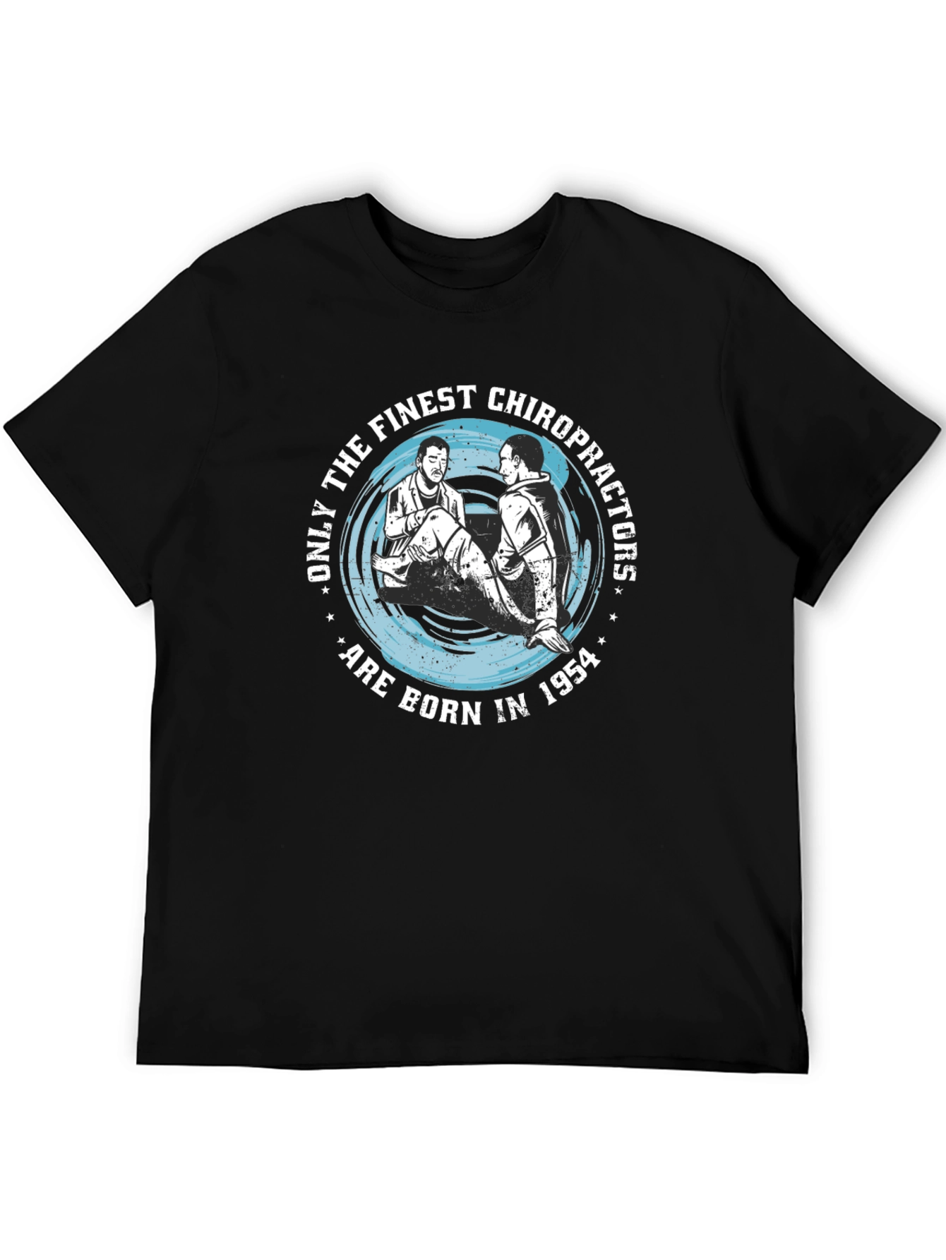 Finest Chiropractors Born in 1954 Graphic Tee