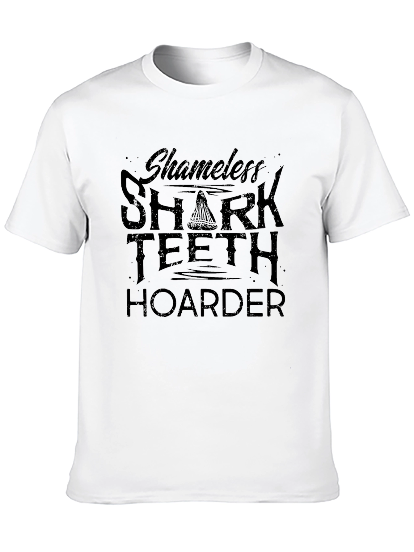 Shameless Shark Teeth Hoarder Graphic Tee