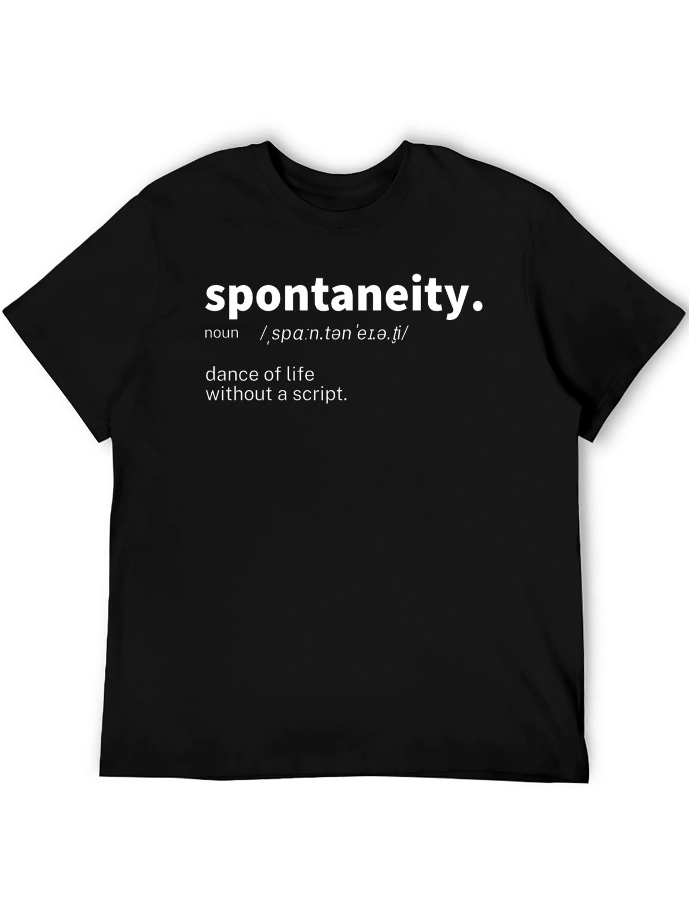 Spontaneity Definition Black T-Shirt - Dance of Life