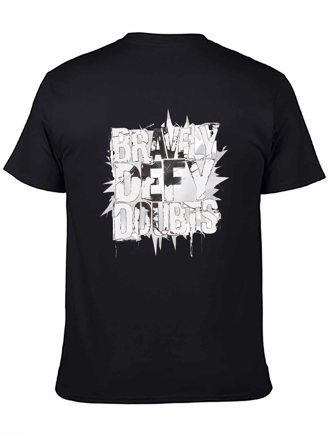 Bravely Defy Doubts Graphic Tee - Black Cotton T-Shirt
