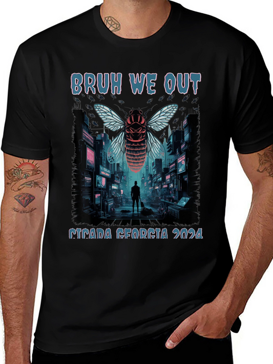 Bruh We Out Cicada Georgia 2024 T-Shirt