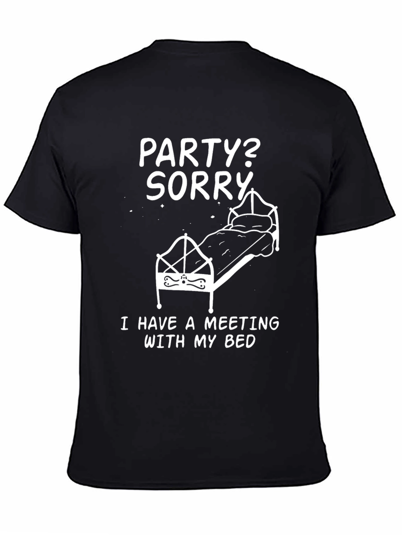 Party? Sorry Bedtime Meeting T-Shirt