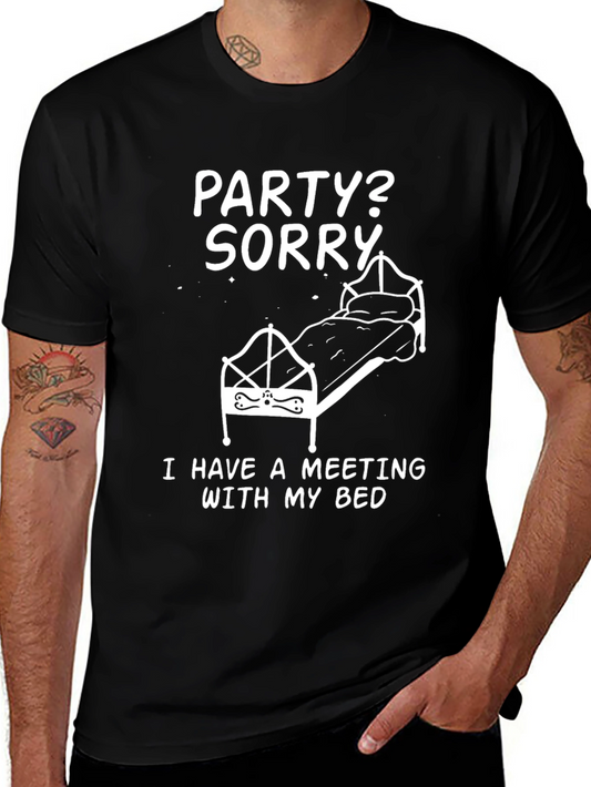 Party? Sorry Bedtime Meeting T-Shirt