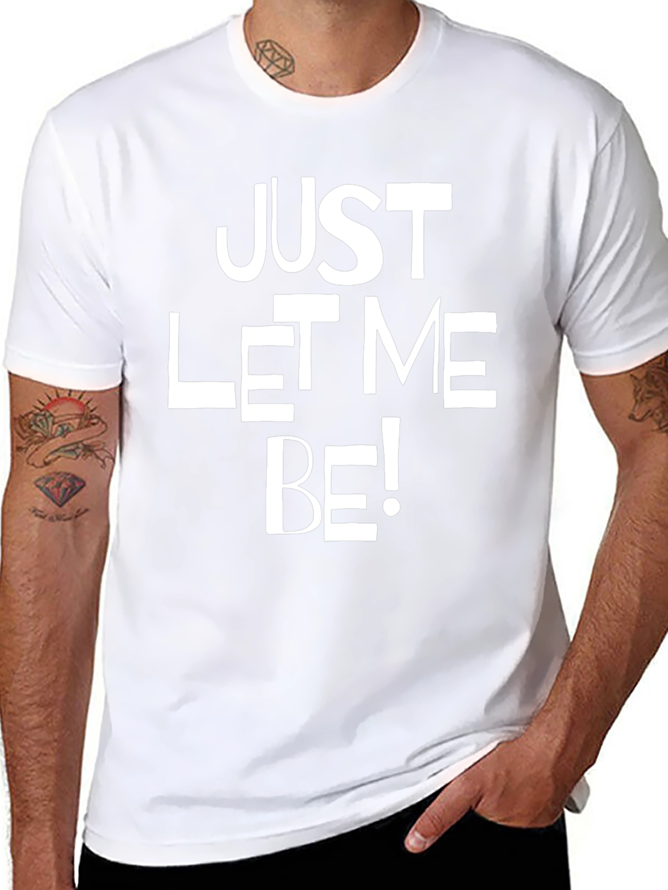 Just Let Me Be Graphic T-Shirt