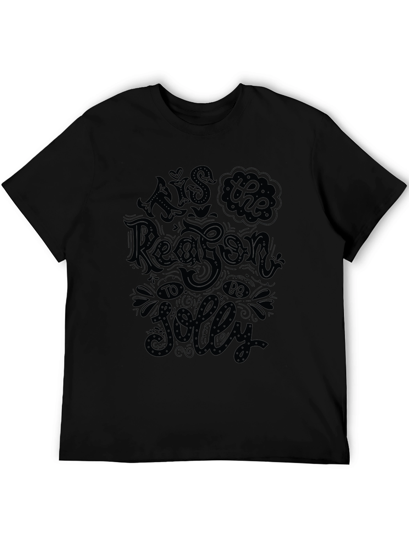 Tis The Reason To Be Jolly Black T-Shirt
