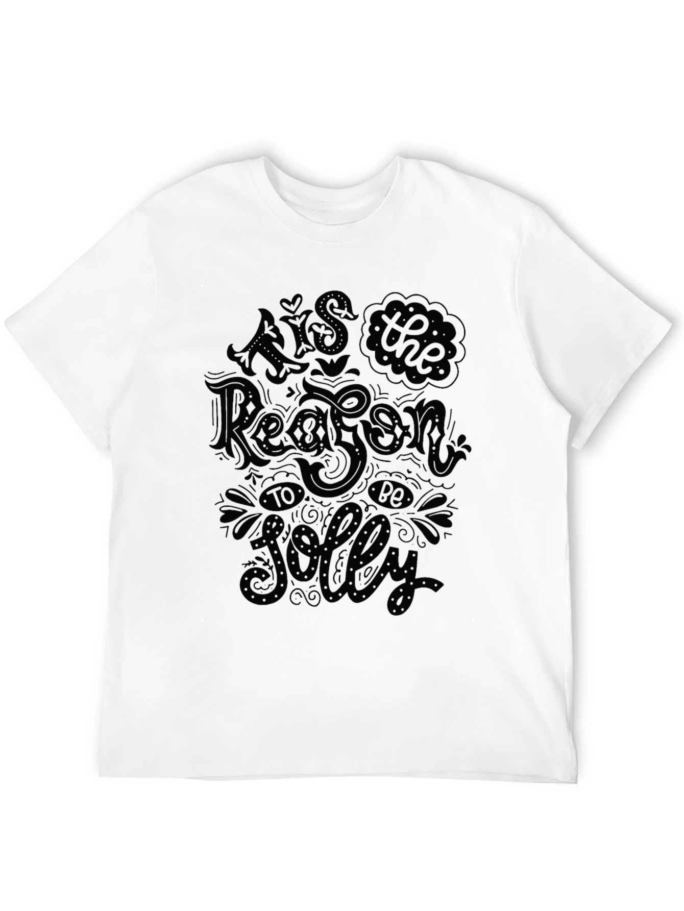 Tis The Reason To Be Jolly Black T-Shirt