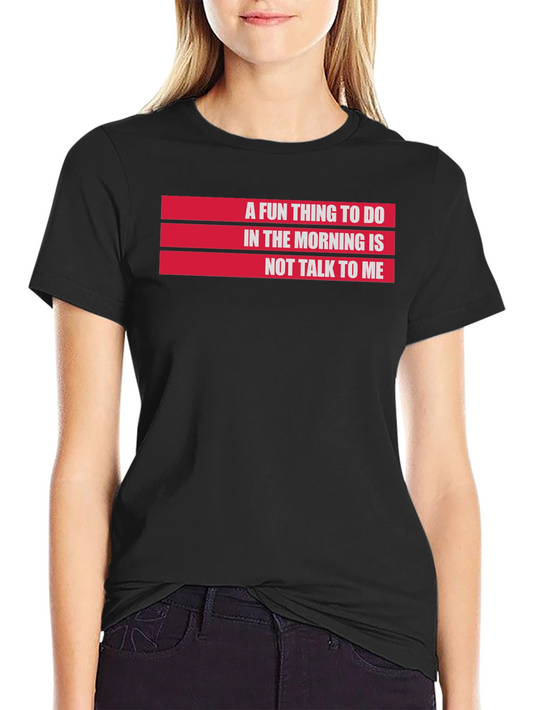 Funny Morning Introvert T-Shirt: Not Talk To Me