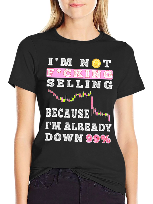 Crypto Investor T-Shirt - Im Not Selling!