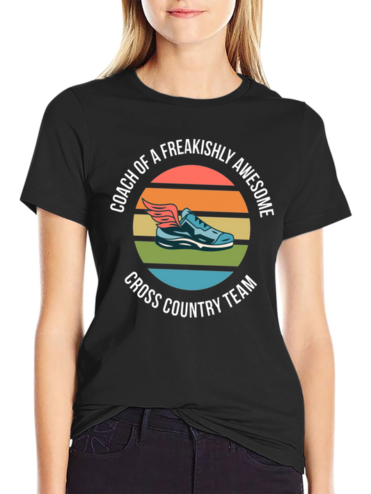 Coach of a Freakishly Awesome Cross Country Team T-Shirt