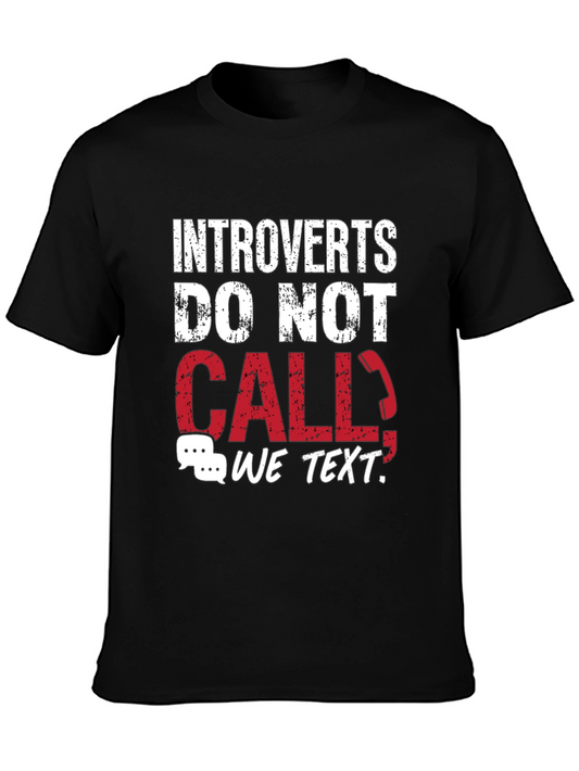 Introverts Do Not Call T-Shirt - Funny Graphic Tee