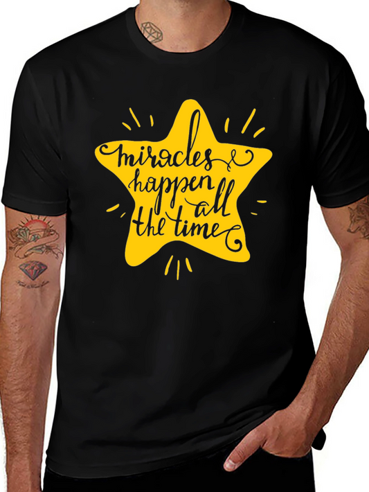 Miracles Happen All The Time T-Shirt