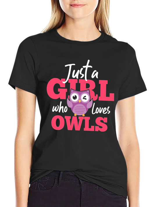 Just a Girl Who Loves Owls T-Shirt