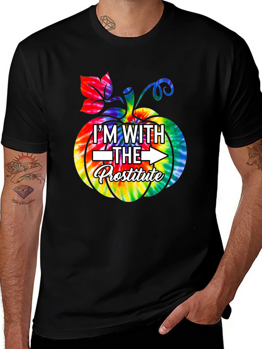 Im With The Prostitute Pumpkin Tie Dye T-Shirt