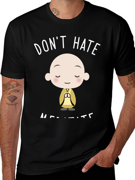Dont Hate Meditate Black Graphic T-Shirt