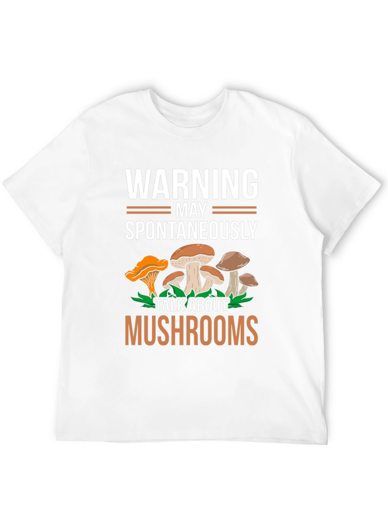 Warning May Spontaneously Talk About Mushrooms Tee