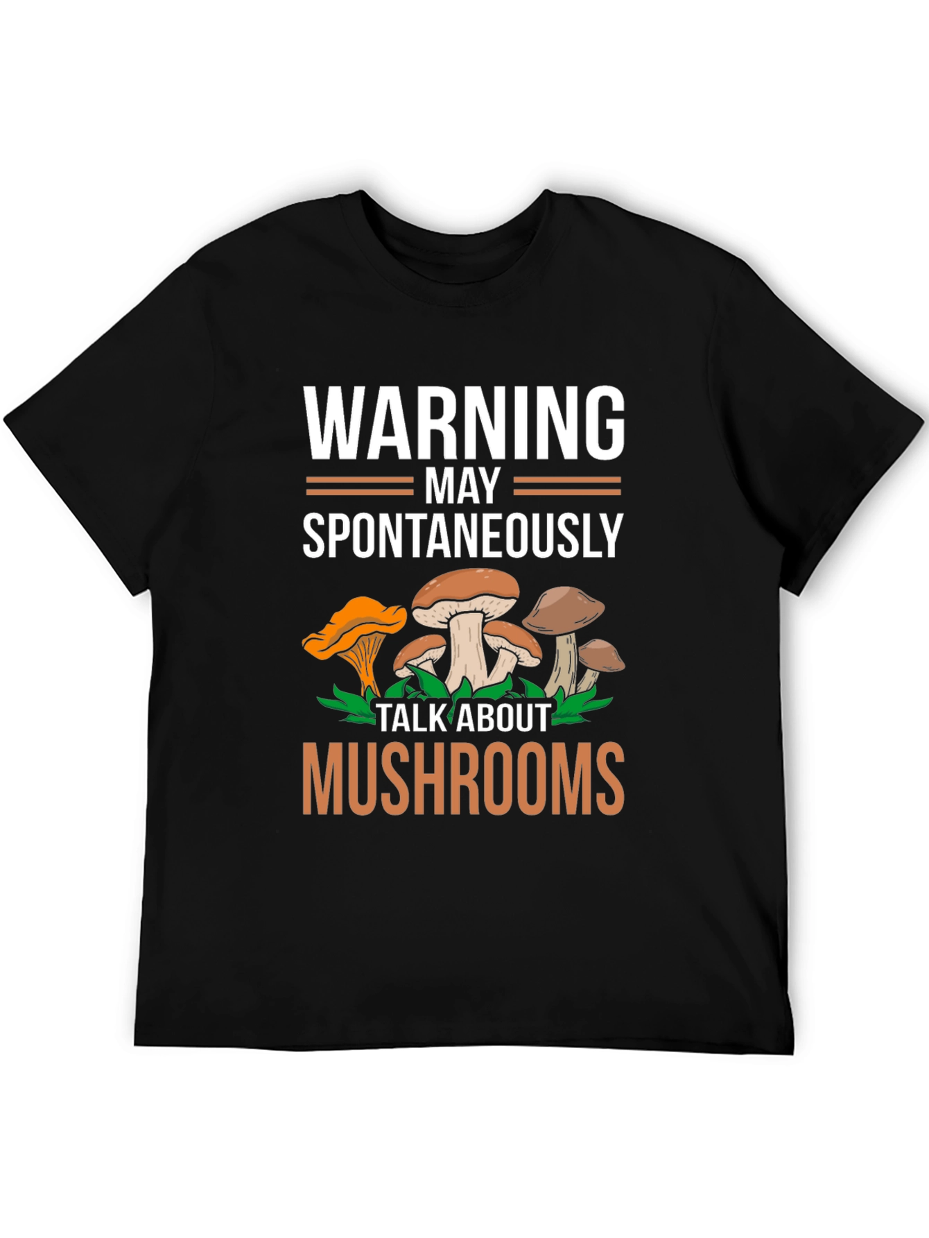 Warning May Spontaneously Talk About Mushrooms Tee