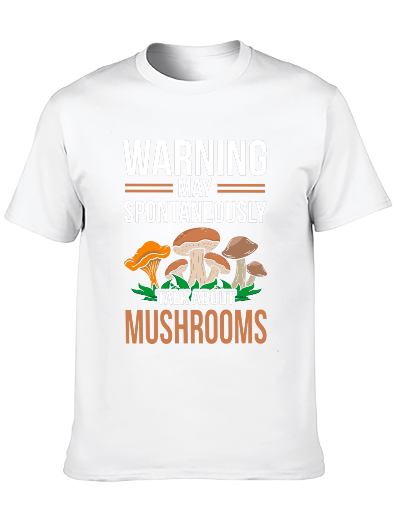 Warning May Spontaneously Talk About Mushrooms Tee