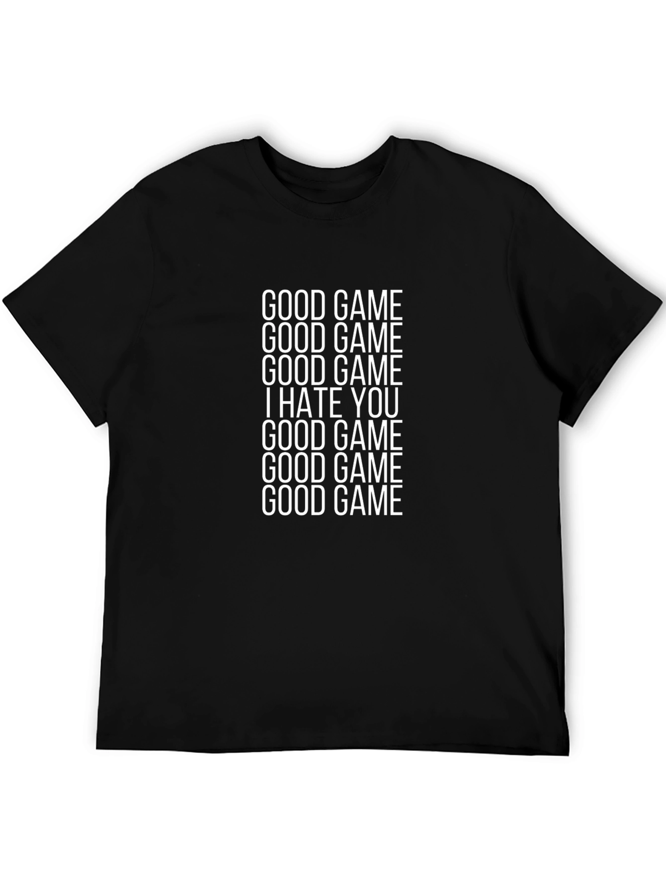 Good Game I Hate You Black Graphic Tee Shirt