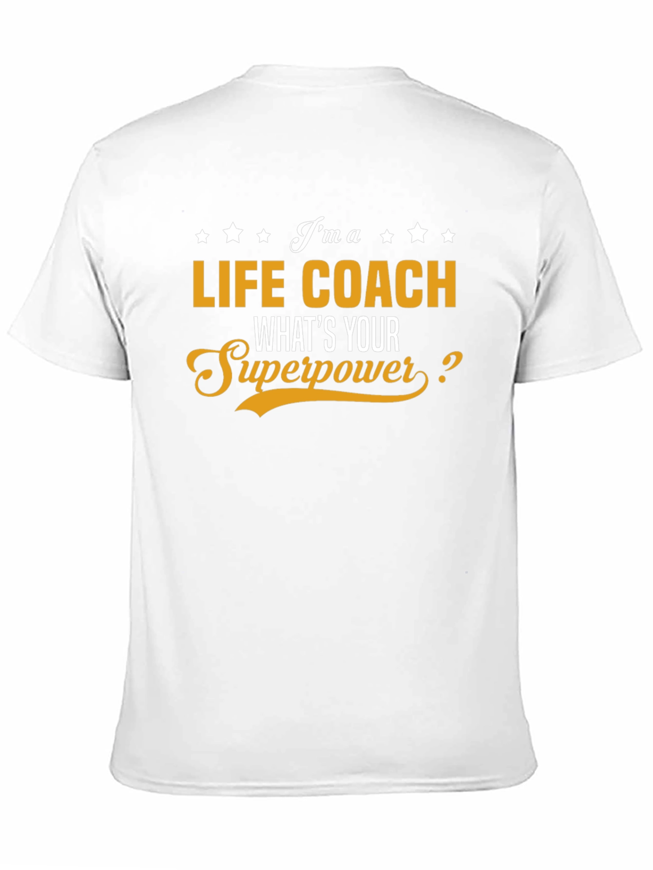 Life Coach Superpower T-Shirt - Motivational Tee