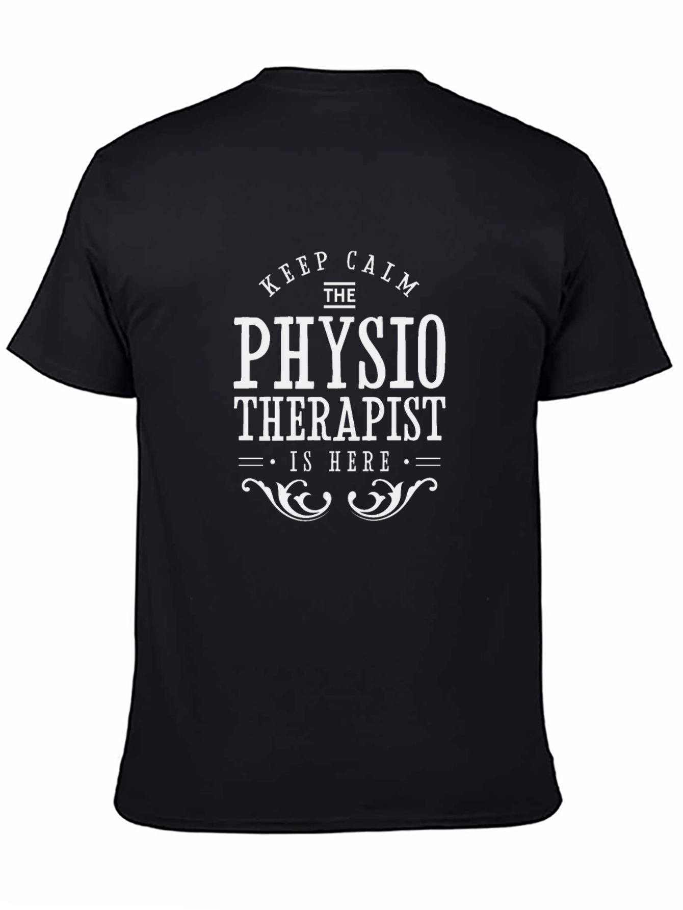 Physio Therapist T-Shirt - Keep Calm Slogan