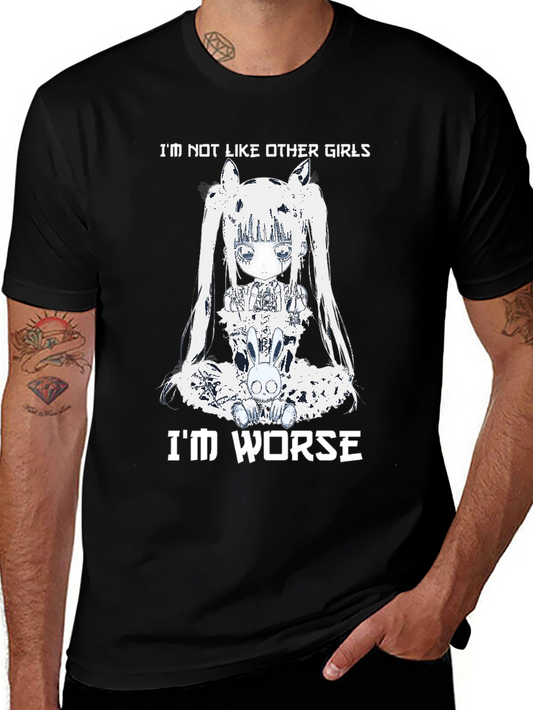 Edgy Im Worse Graphic T-Shirt