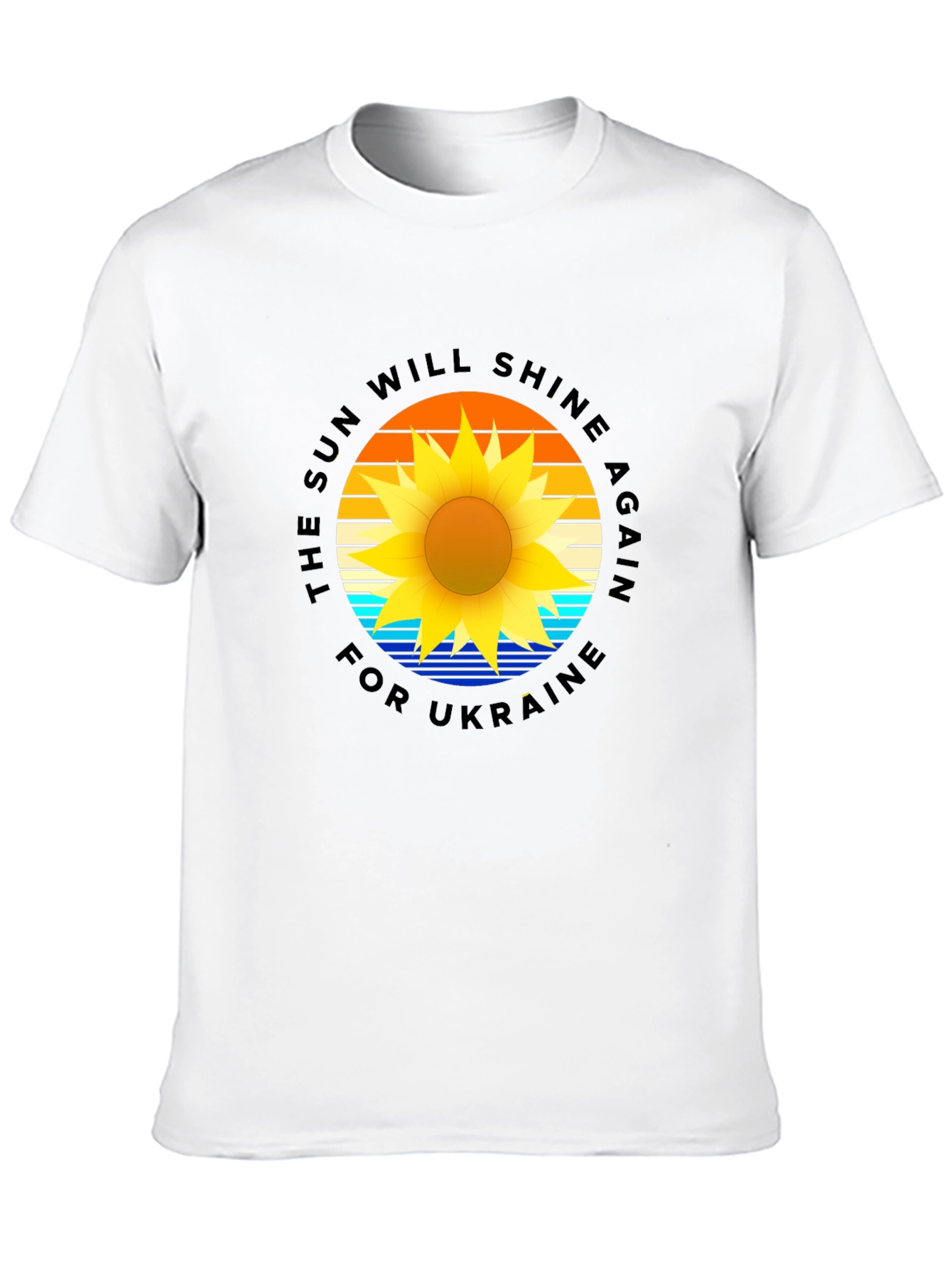 Ukraine Support T-Shirt: The Sun Will Shine Again