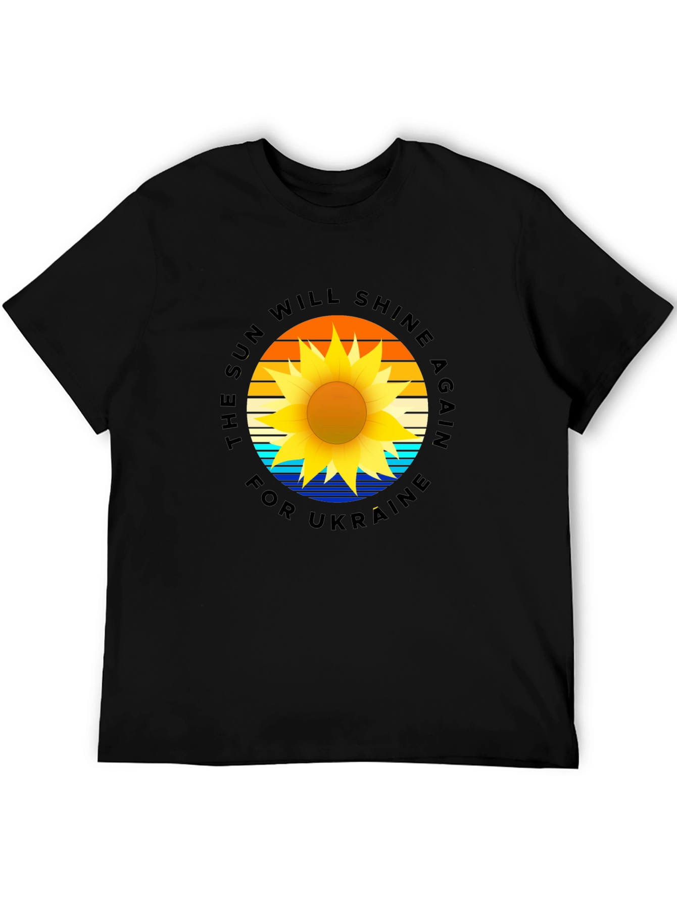 Ukraine Support T-Shirt: The Sun Will Shine Again