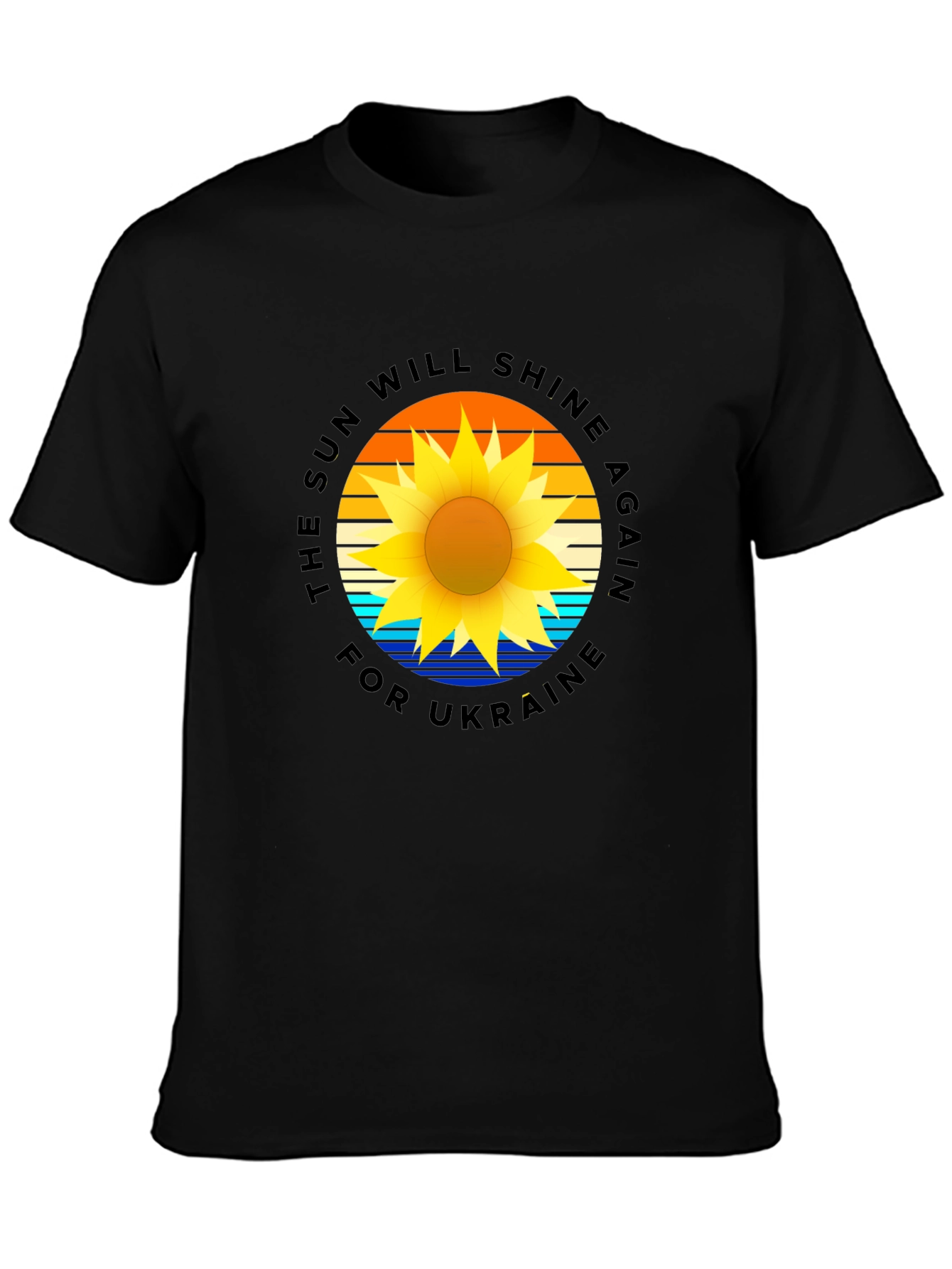 Ukraine Support T-Shirt: The Sun Will Shine Again