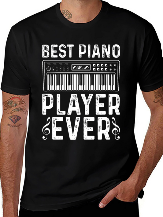 Best Piano Player Ever T-Shirt: Music Lover Tee