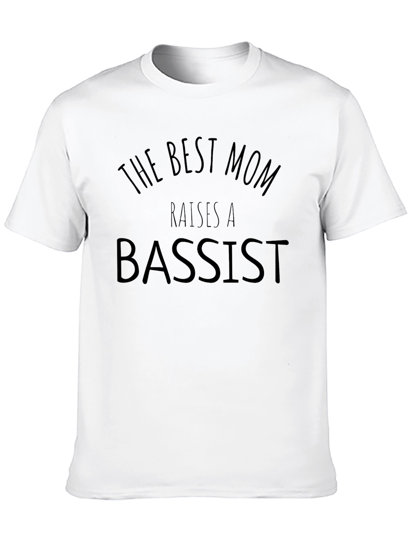 Best Mom Raises a Bassist Black T-Shirt
