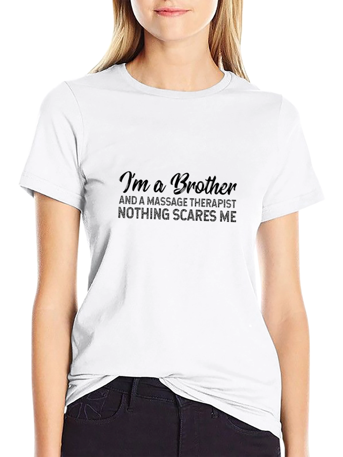 Brother Massage Therapist T-Shirt: Fearless Design