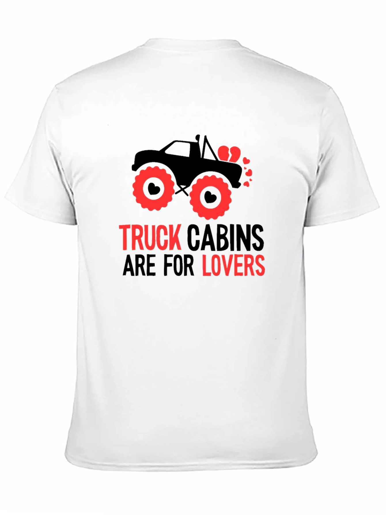 Truck Cabins Are For Lovers Graphic Tee