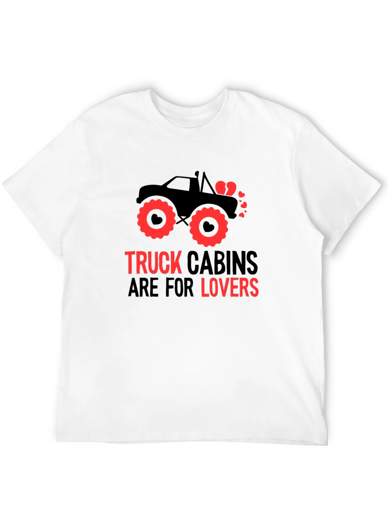 Truck Cabins Are For Lovers Graphic Tee