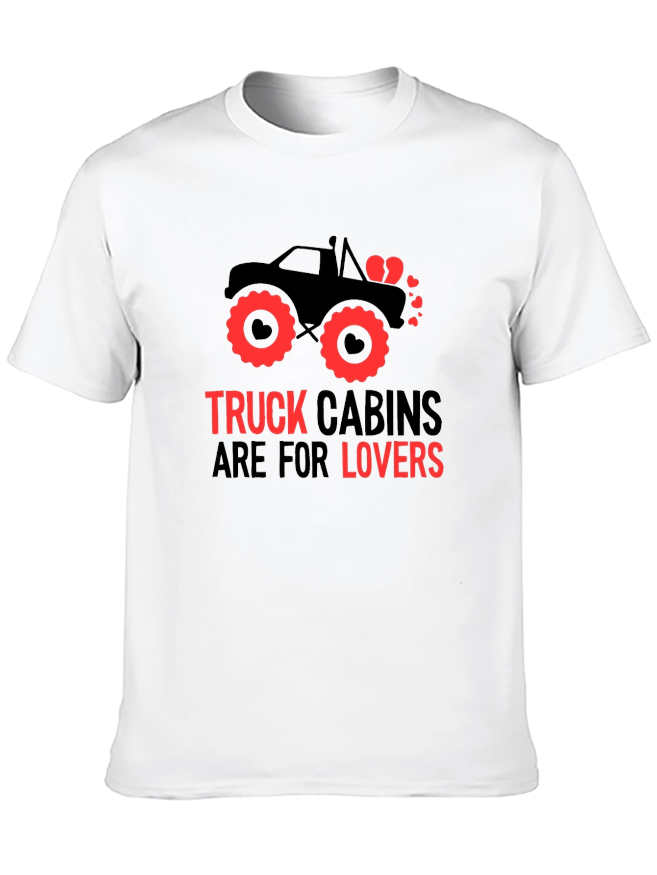 Truck Cabins Are For Lovers Graphic Tee