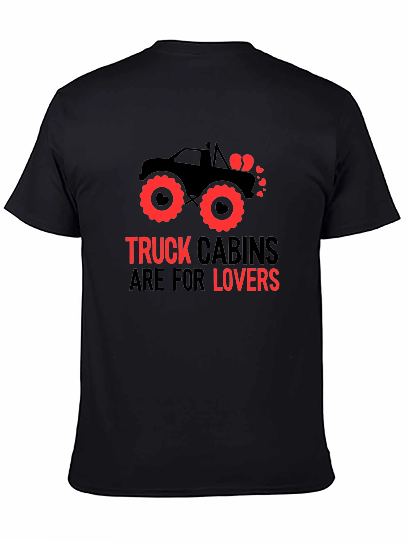 Truck Cabins Are For Lovers Graphic Tee