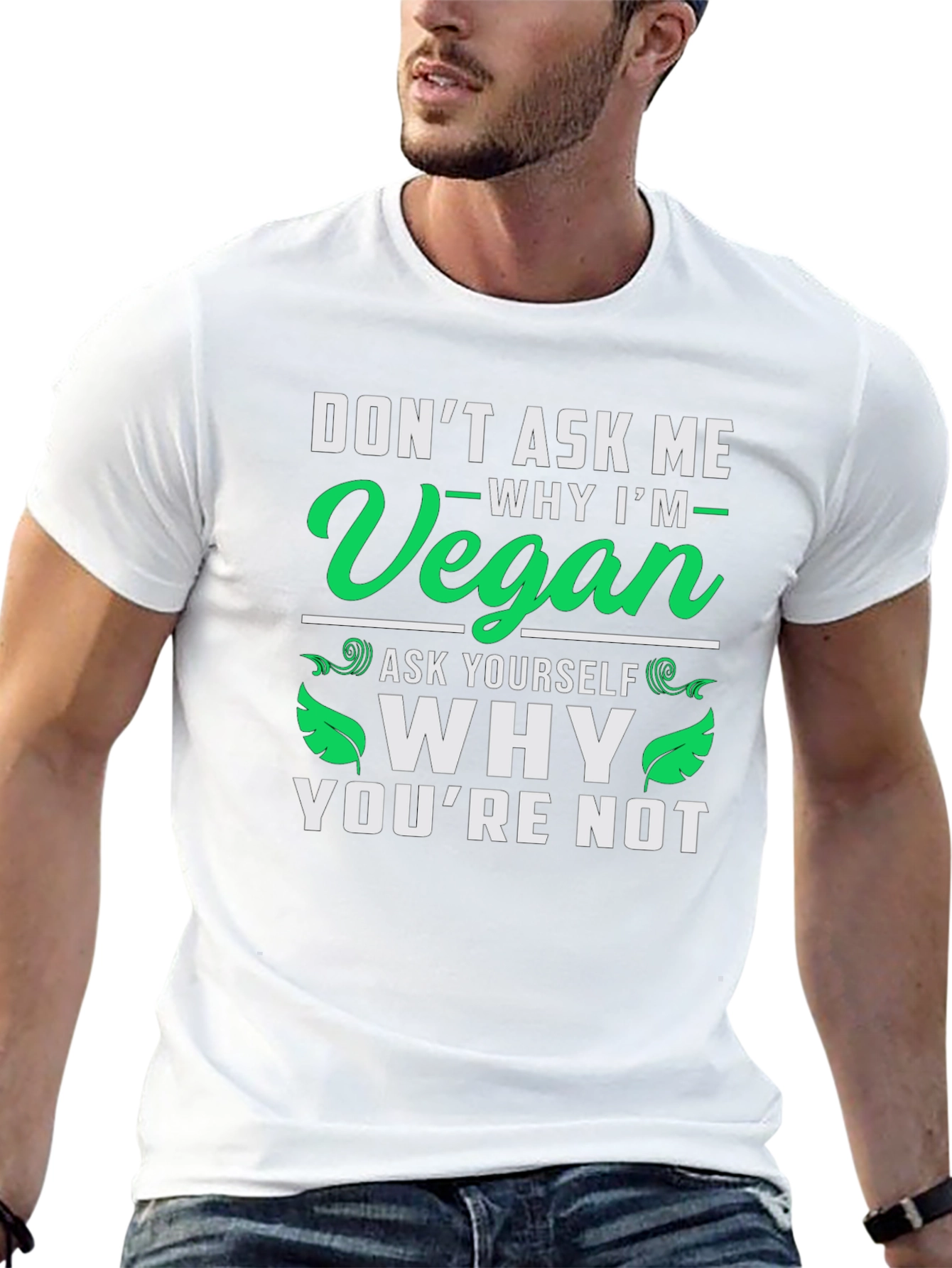 Vegan Statement T-Shirt - Ask Yourself Why Not?
