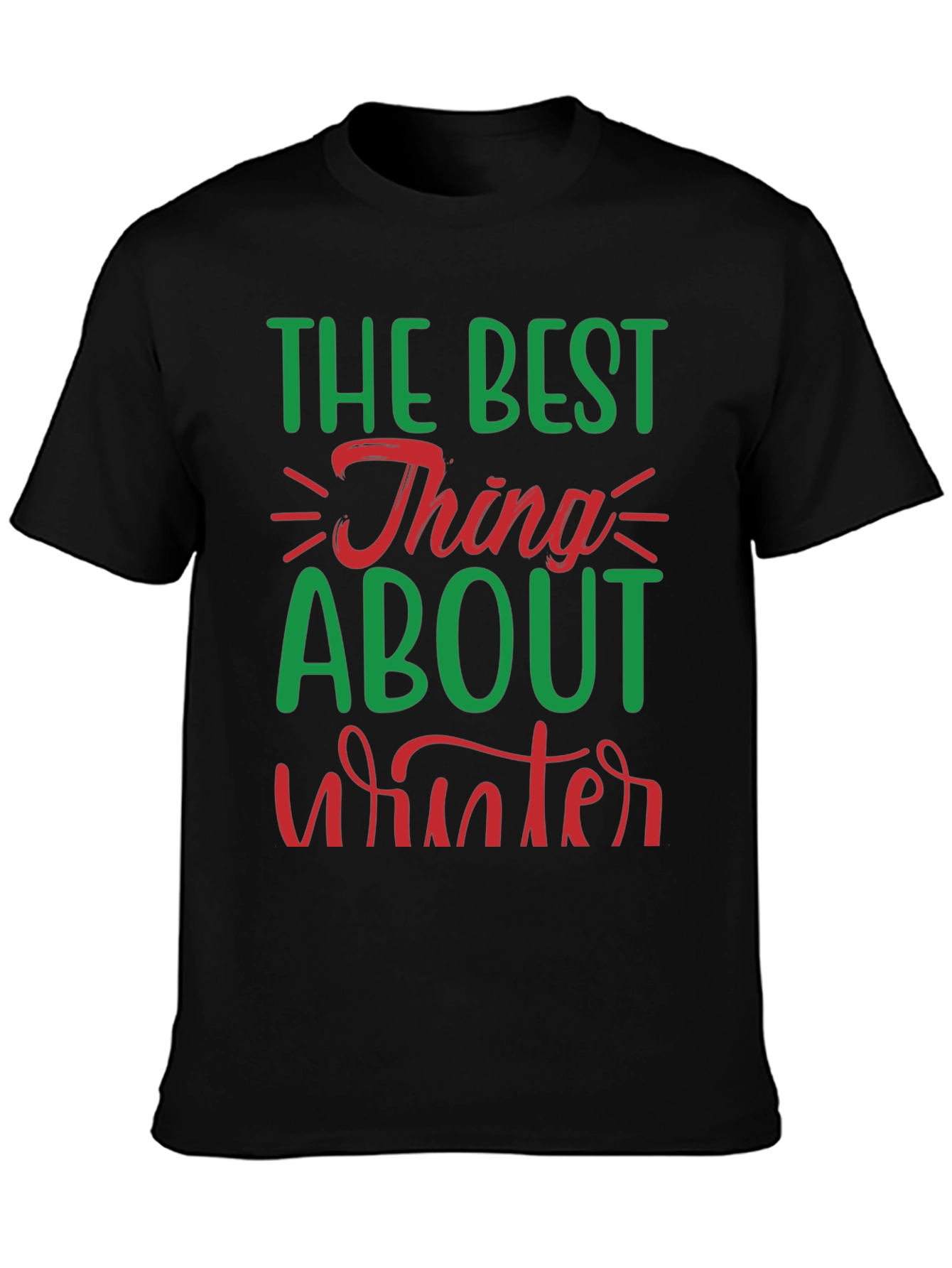 Best Thing About Winter Graphic Tee