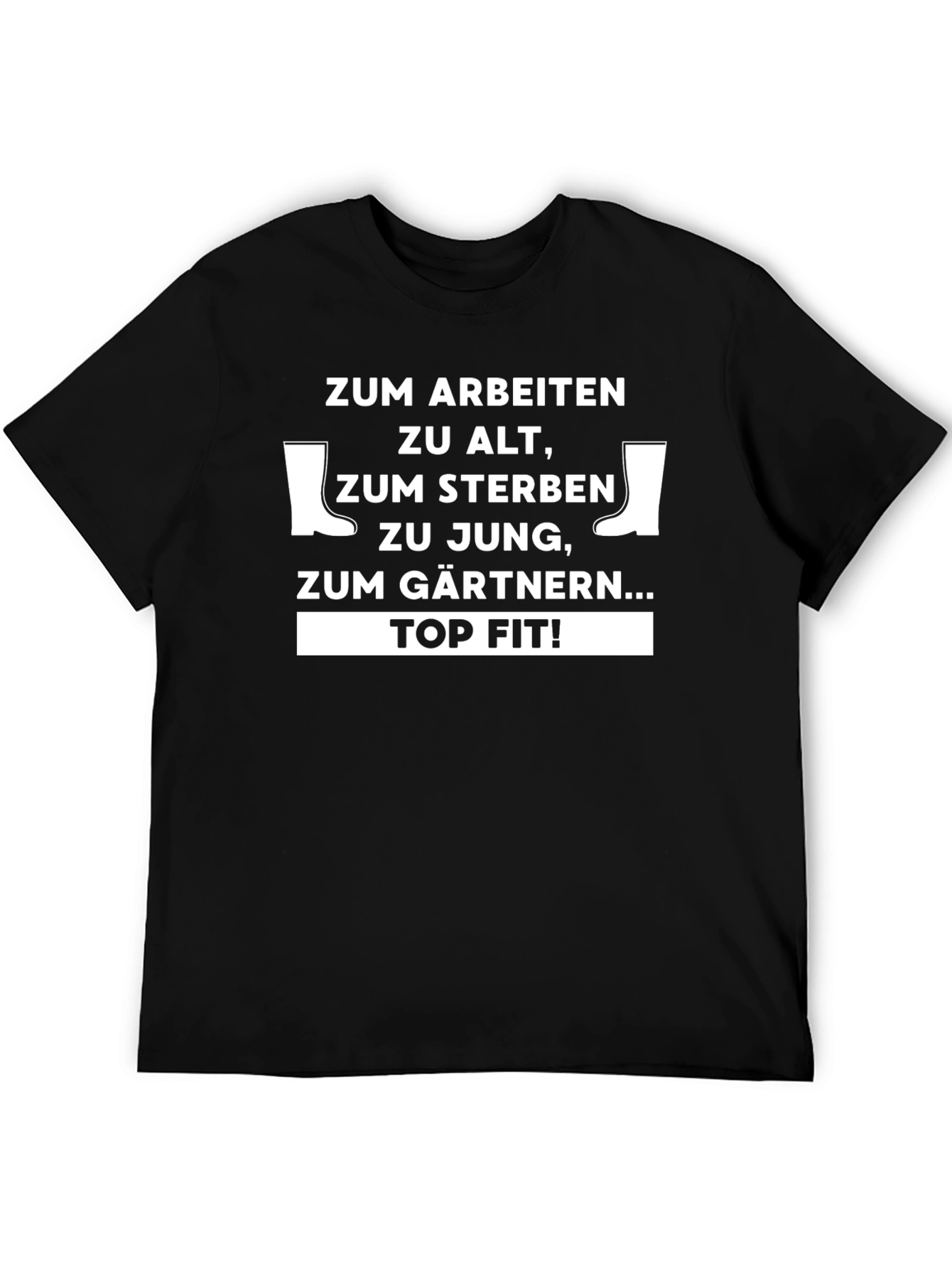 Gardening T-Shirt: Zum Gärtnern... Top Fit!