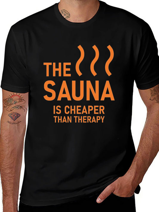 Sauna Cheaper Than Therapy Graphic T-Shirt