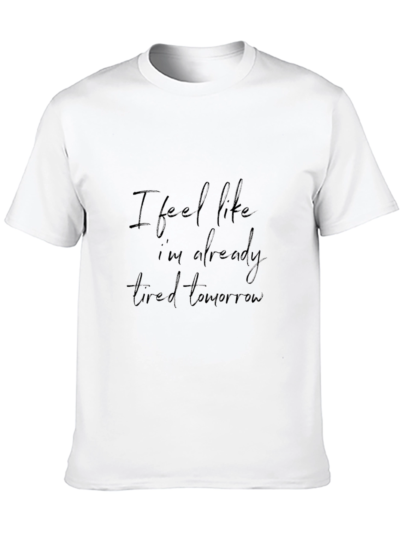 Tired Tomorrow Graphic T-Shirt