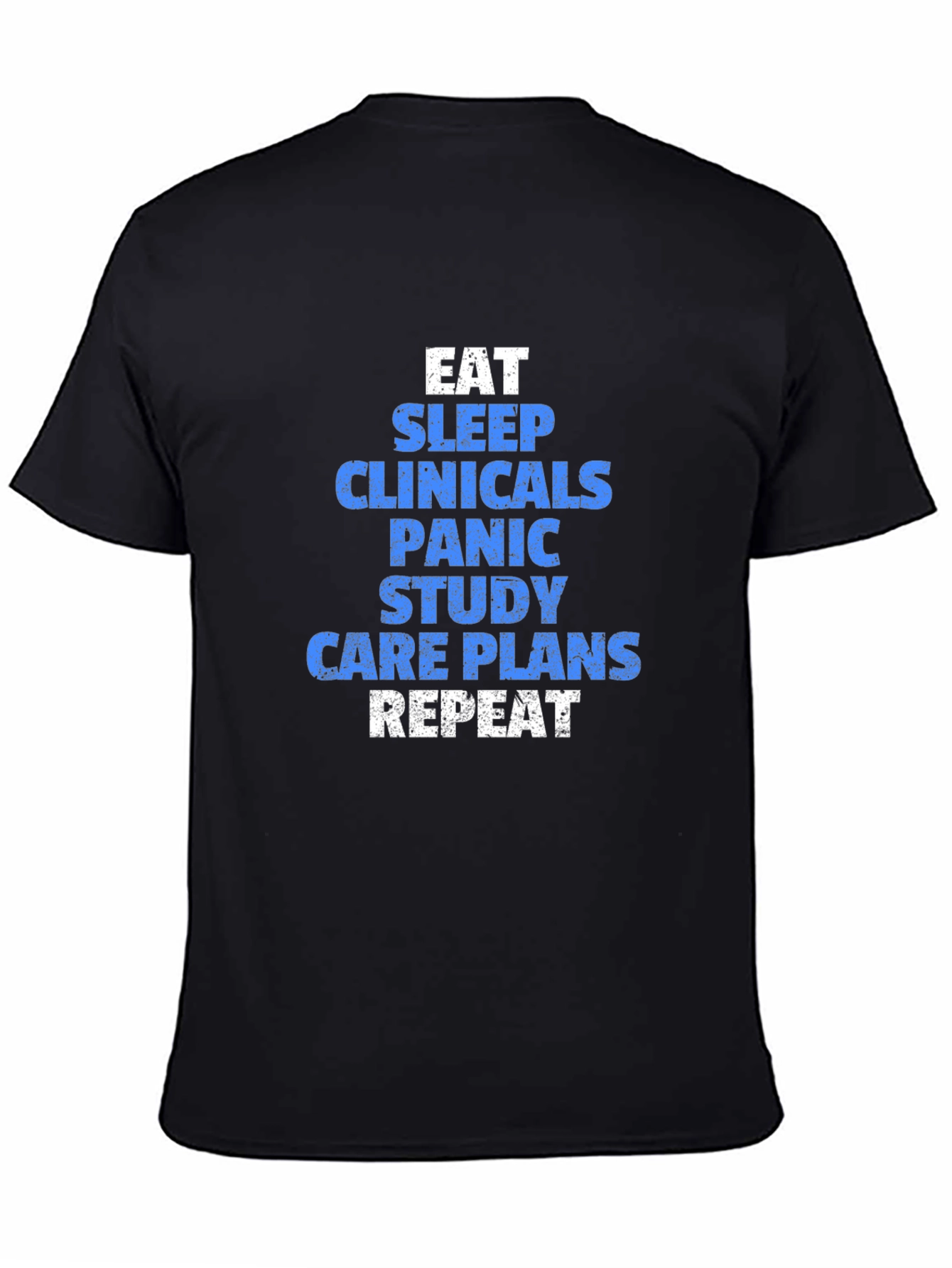 Eat Sleep Clinicals Funny Nursing T-Shirt