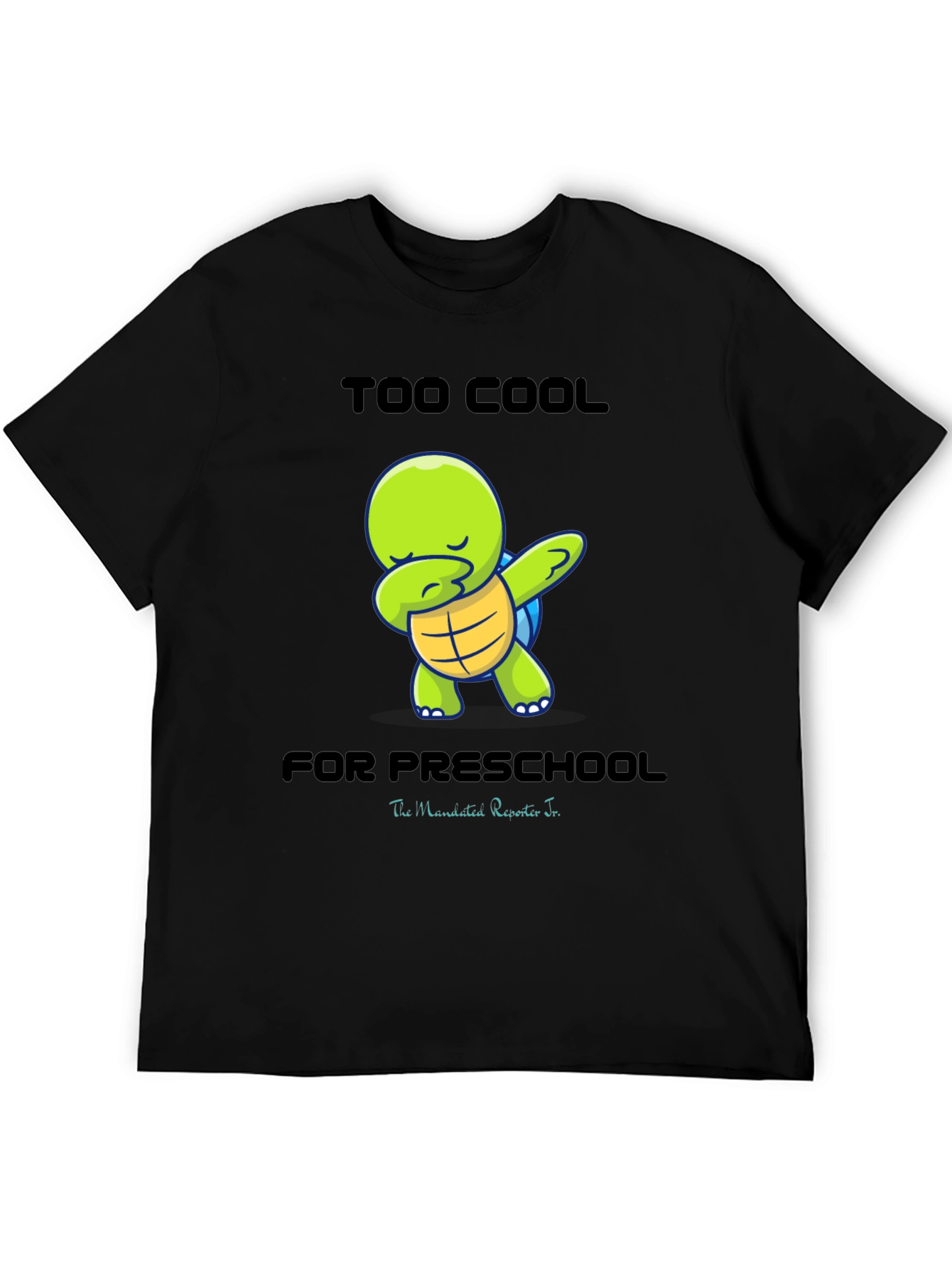 Too Cool for Preschool Turtle Dab T-Shirt