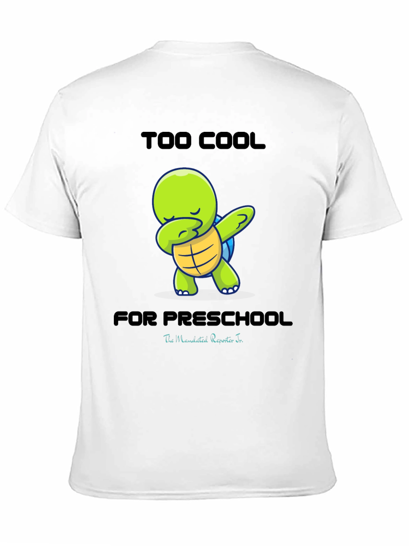 Too Cool for Preschool Turtle Dab T-Shirt