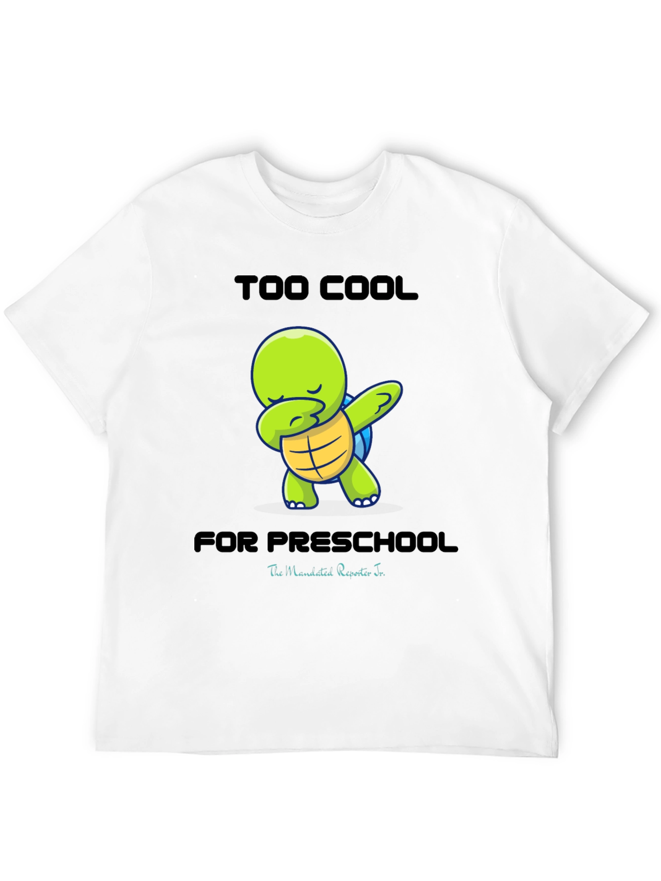 Too Cool for Preschool Turtle Dab T-Shirt