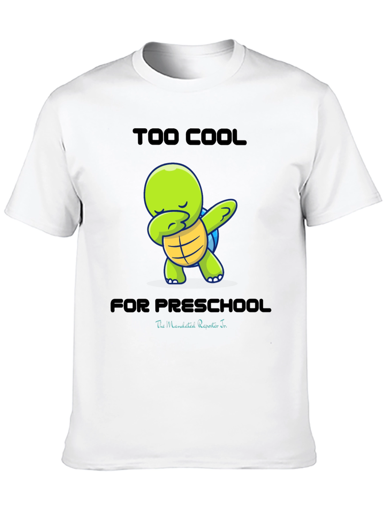 Too Cool for Preschool Turtle Dab T-Shirt